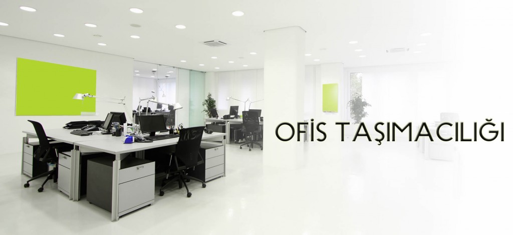 Ofis ve Büro Taşımacılığı